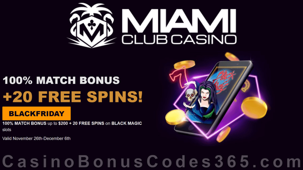 Miami Club Casino 100% Match plus 20 FREE Spins on WGS Black Magic Black Friday Mega Sale