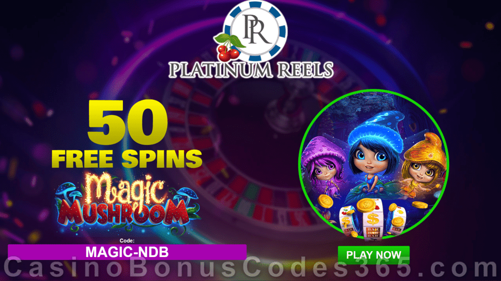 Platinum Reels 50 FREE Spins on RTG Magic Mushroom No Deposit New Players Deal