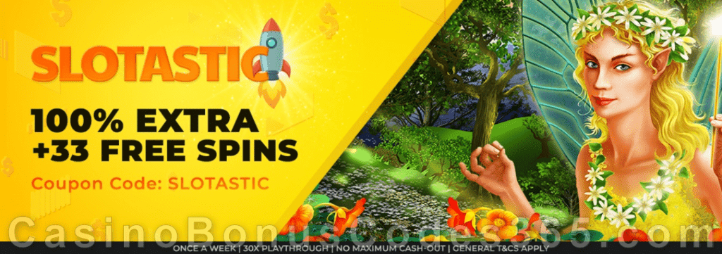 Slotastic Online Casino 100% Extra plus 33 Spins on FREE RTG Enchanted Garden II November Weekly Slots Boost