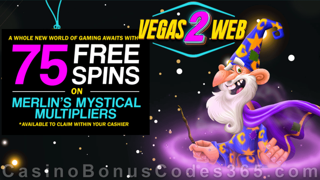 Vegas2Web Casino 75 FREE Rival Gaming Merlin's Mystical Multipliers Spins Exclusive No Deposit New Players Offer