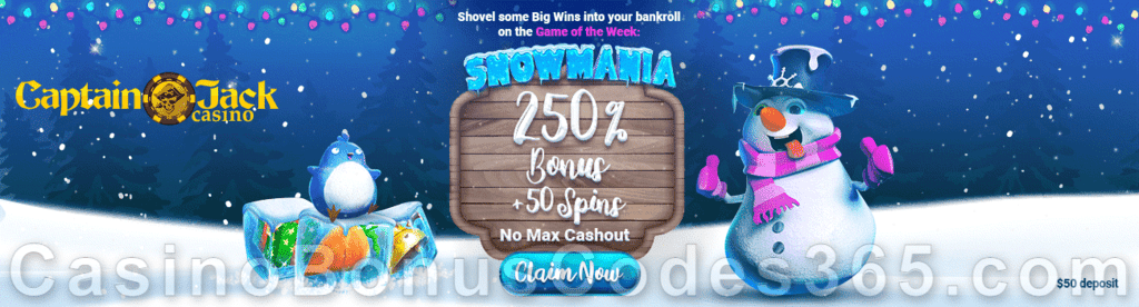 Captain Jack Casino 250% No Max Bonus plus 50 FREE RTG Snowmania Spins Game of the Week Special Deal