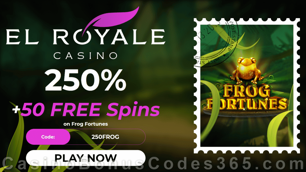 El Royale Casino 250% Match plus 50 FREE Spins on Frog Fortunes New Players Special Deal