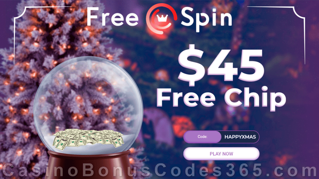 FREE Spin Casino Happy Xmas 2020 $45 FREE Chip Special No Deposit Offer