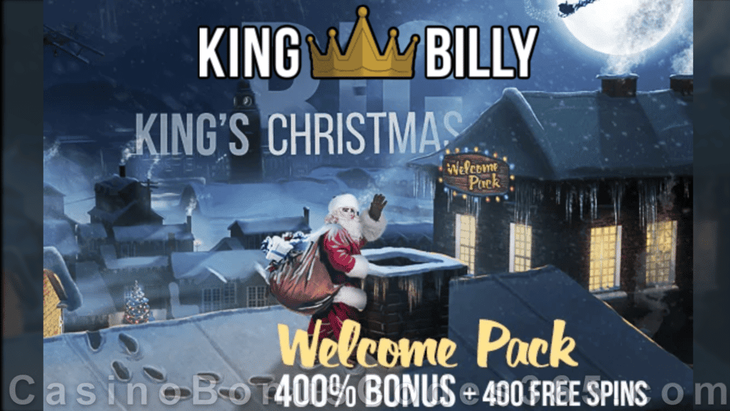 King Billy Casino BIG King's Christmas 400% Match Bonus plus 400 FREE Spins on top Welcome Pack Play n Go Merry Xmas Betsoft A Christmas Carol