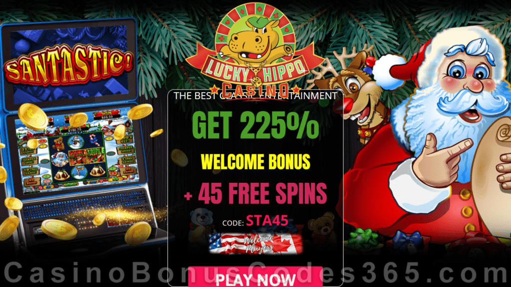 Lucky Hippo Casino 225% Match plus 45 FREE Spins on RTG Santastic Holiday Welcome Bonus