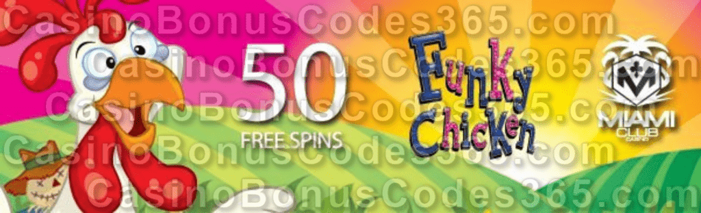 Miami Club Casino 50 FREE Funky Chicken Spins New Year Special No Deposit Deal WGS Funky Chicken Dolphin Reef