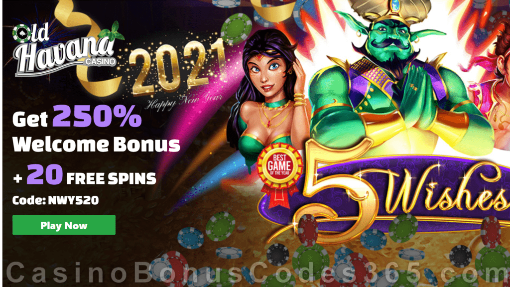 Old Havana Casino 20 FREE RTG 5 Wishes Spins on plus 250% Match Bonus Happy New Year Special New Players Pack