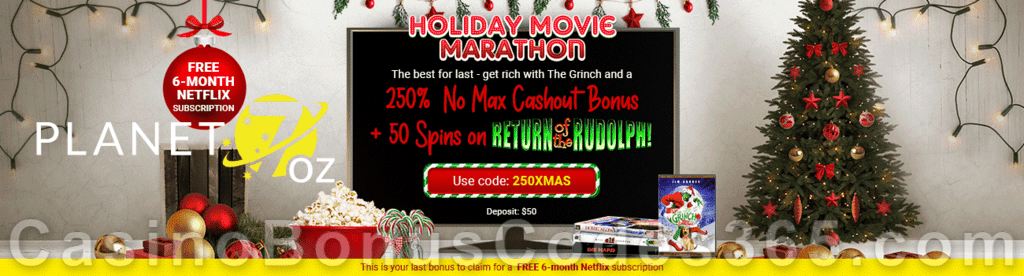 Planet 7 OZ Casino Holiday Movie Marathon 250% No Max Bonus plus 50 FREE Return of the Rudolph Spins Special Promotion RTG Return of the Rudolph