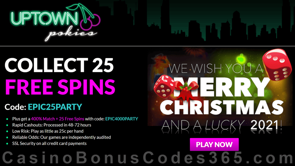 Uptown Pokies 25 FREE Spins on RTG Epic Holiday Party and 400% Match Bonus plus 25 FREE Spins Xmas 2020 Special Promotion