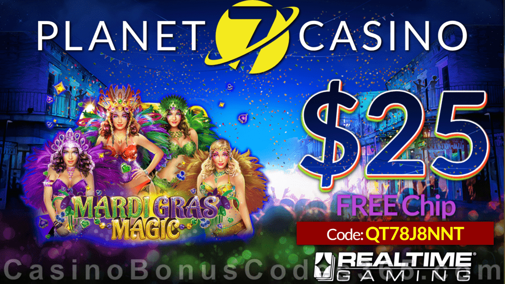 Planet 7 Casino New RTG Game Mardi Gras Magic $25 No Deposit FREE Chip Special Deal