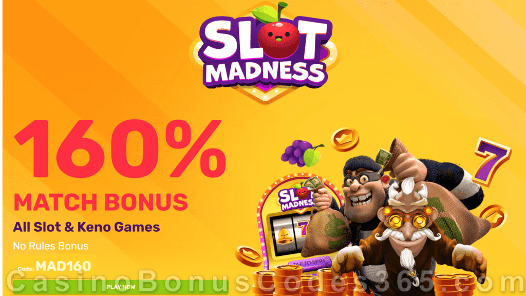 Slot Madness 160% Match No Rules Slots and Keno Bonus RTG