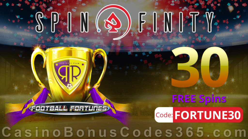 Spinfinity 30 FREE Spins on Football Fortunes Special New RTG Game No Deposit Promo