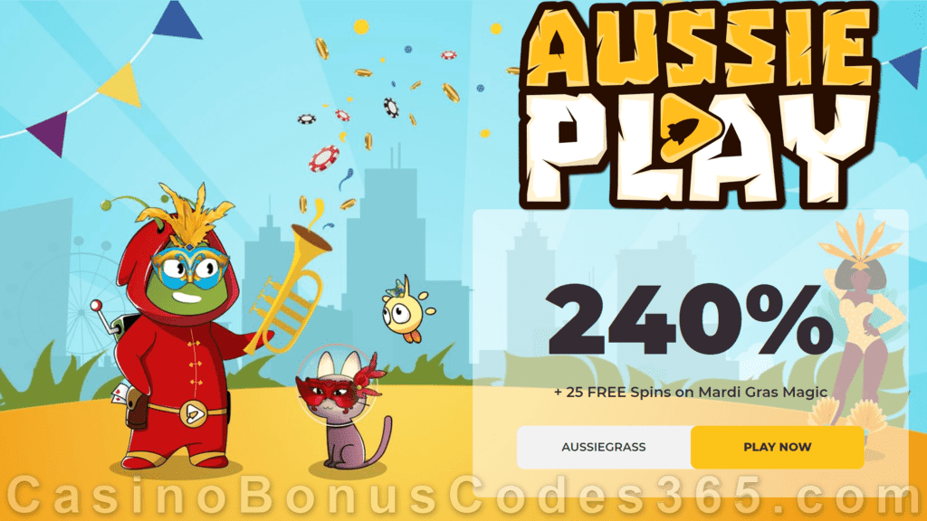 AussiePlay Casino 240% Match Pokies Bonus plus 25 FREE Mardi Gras Magic Spins New RTG Game Welcome Offer