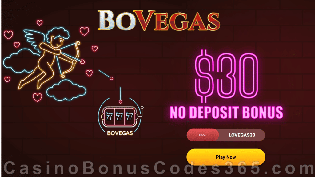 BoVegas Casino $30 FREE Chip St. Valentine's Day Special No Deposit Offer RTG