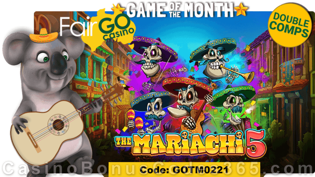 Fair Go Casino RTG The Mariachi 5 February Game of the Month