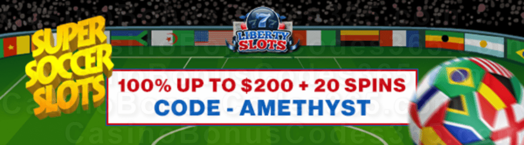 Liberty Slots 100% Match Bonus up to $200 Bonus plus 20 FREE WGS Super Soccer Spins Special New Players Deal