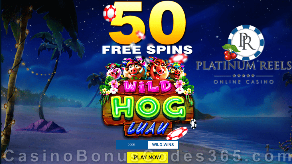 Platinum Reels 50 No Deposit FREE RTG Wild Hog Luau Spins Welcome Offer