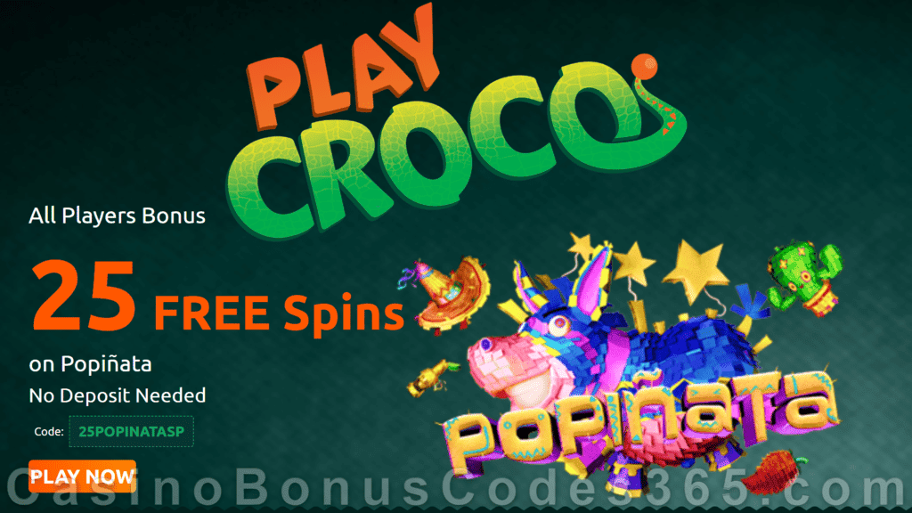 PlayCroco 25 FREE RTG Popiñata Spins Special No Deposit Offer All Players