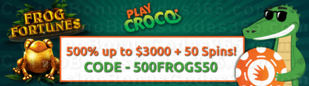 PlayCroco 500% Match up to $3000 plus 50 FREE RTG Frog Fortunes Spins Special Sign Up Pack