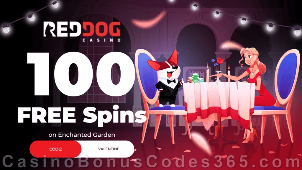 Red Dog Casino 100 FREE Spins on RTG Enchanted Garden Special St. Valentine's Day Deposit Deal