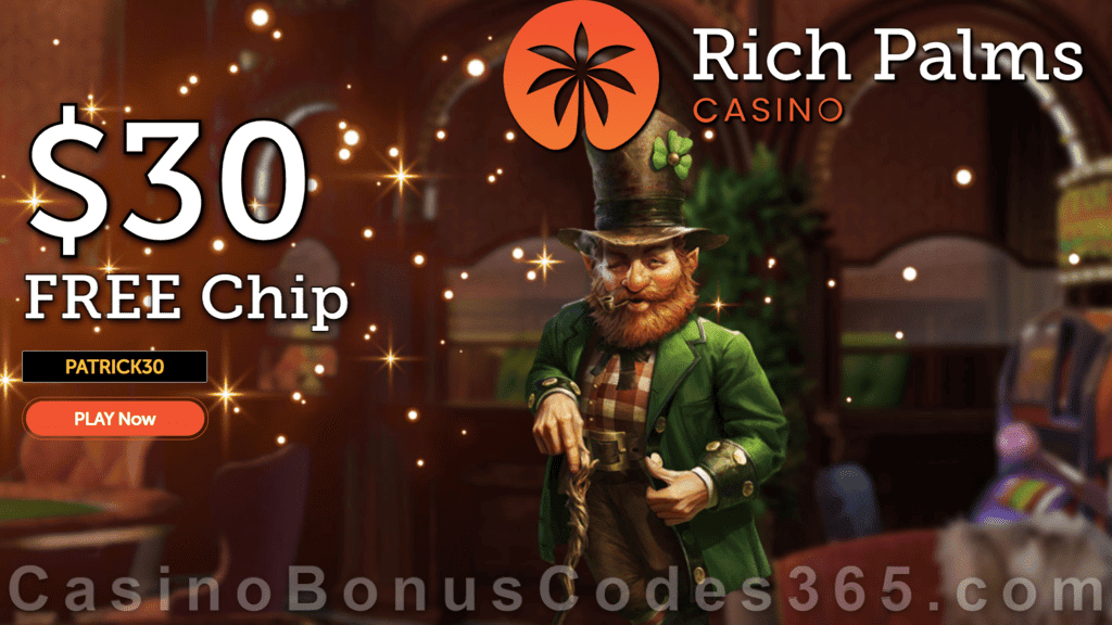 Rich Palms Casino $30 FREE Chip St. Patrick's Day Celebration RTG