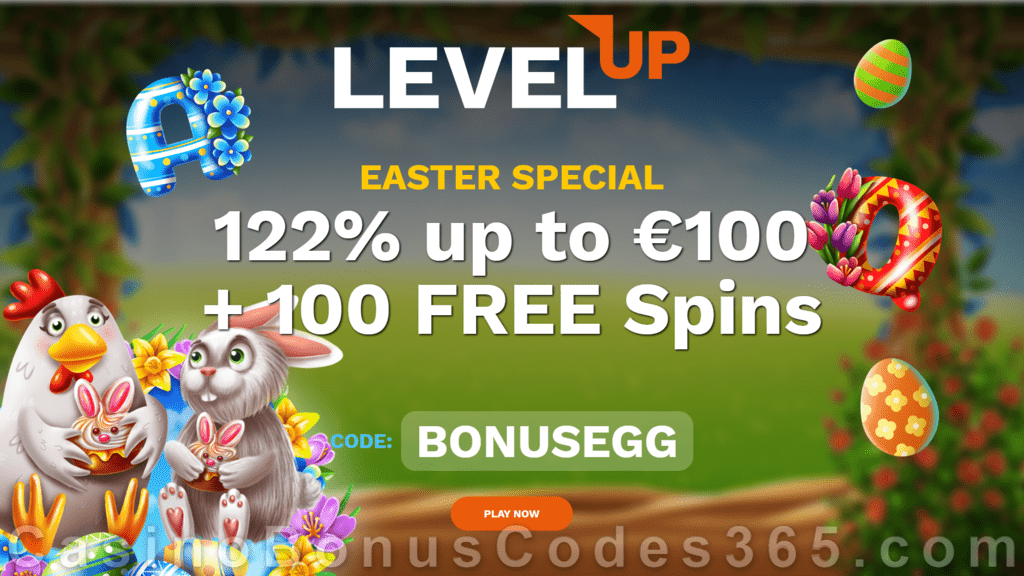 LevelUp Casino 122% Match plus 100 FREE BGAMING Hello Easter Spins Special Easter Day New Players Promo