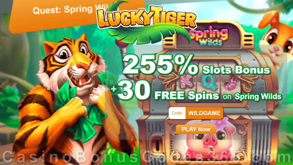 Lucky Tiger Casino 255% Match Slots Bonus plus 30 FREE Spring Wilds Spins on top New RTG Game Special Offer