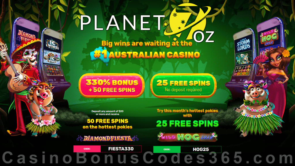 Planet 7 OZ Casino 25 FREE Spins on RTG Wild Hog Luau or 330% Match plus 50 FREE RTG Diamond Fiesta Spins Special Welcome Package