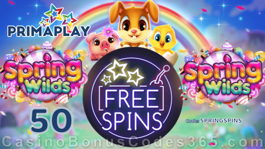 Prima Play Spring Wilds 50 FREE Spins Special New RTG Game Deal