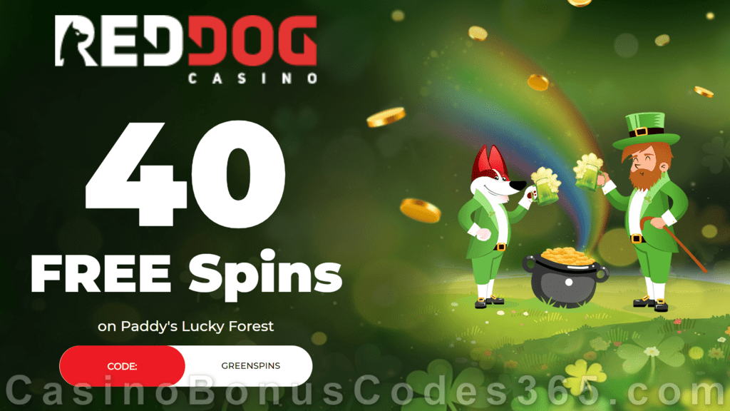 Red Dog Casino 40 FREE Paddy's Lucky Forest Spins Special NEW RTG Game No Deposit Offer