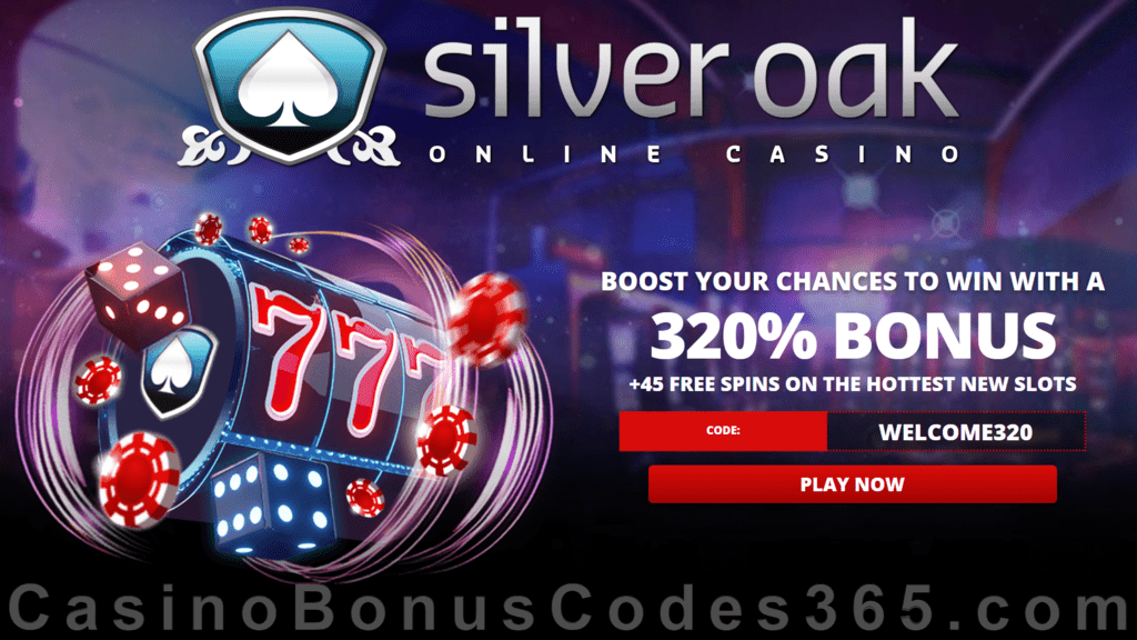 Silver Oak Online Casino 320% Match Bonus plus 45 FREE Spins Welcome Pack