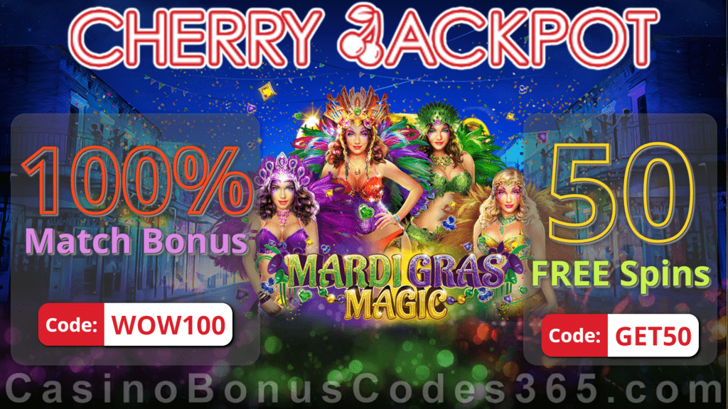 Cherry Jackpot 100% Match Bonus plus 50 FREE RTG Mardi Gras Magic Spins Special Easter Deal