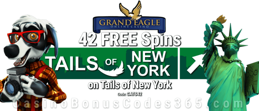 Grand Eagle Casino Exclusive 42 FREE Saucify Tails of New York Spins