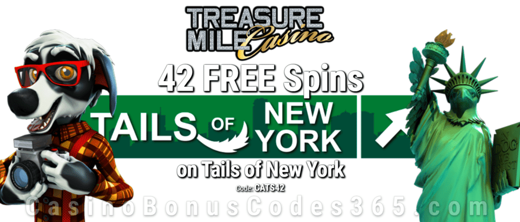 Treasure Mile Casino Exclusive 42 FREE Spins on Saucify Tails of New York