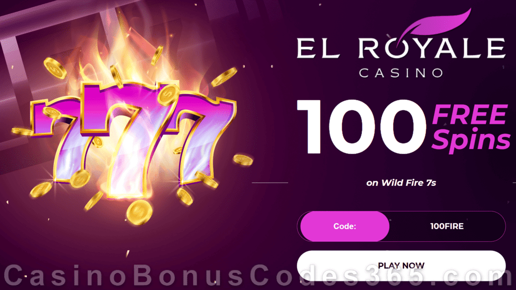 El Royale Casino 100 FREE RTG Wild Fire 7s Spins Special No Deposit New Players Promo