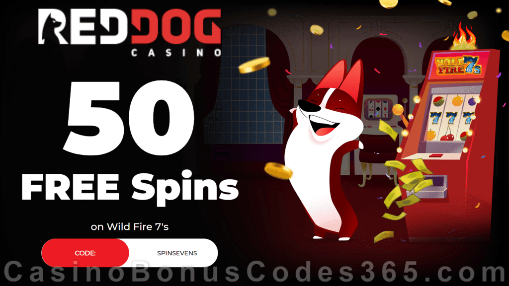 Red Dog Casino 50 FREE Wild Fire 7s Spins Special NEW RTG Game No Deposit Offer