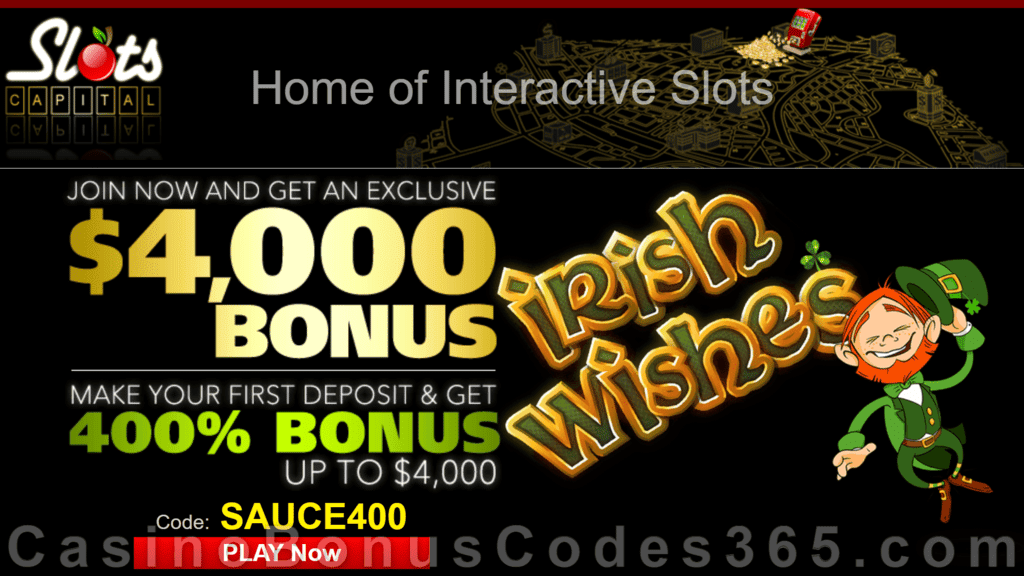 Slots Capital Online Casino 400% Match New Dragon Gaming Irish Wishes Special Bonus