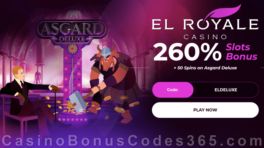 El Royale Casino 260% Match Bonus plus 50 FREE RTG Asgard Deluxe Spins Special Welcome Offer