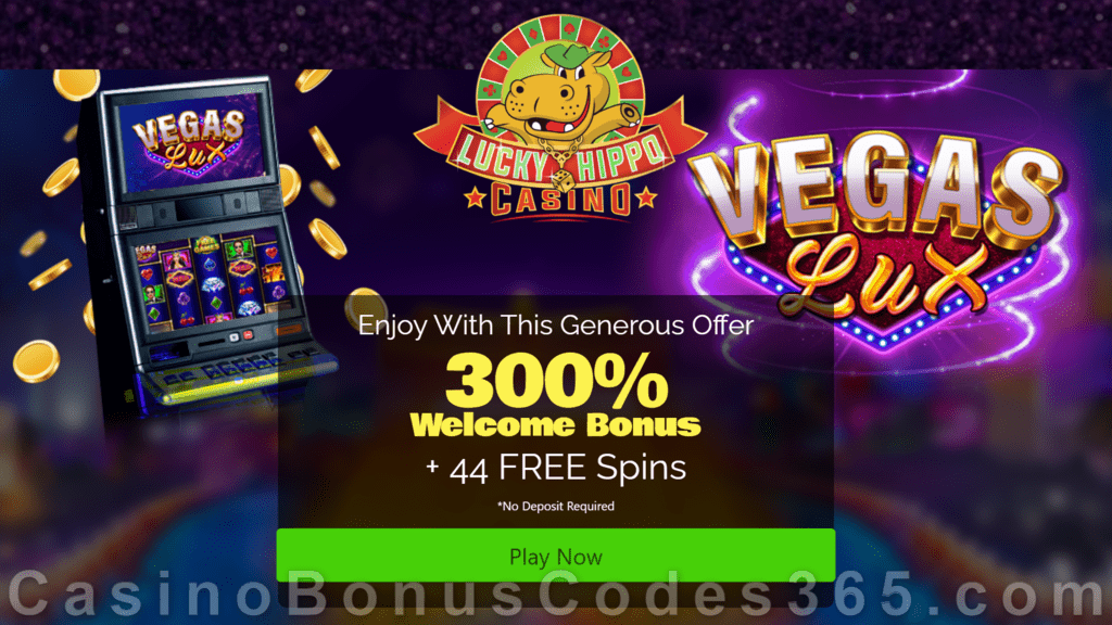 Lucky Hippo Casino 300% Match plus 44 FREE Spins on RTG Vegas Lux  New Players Deal