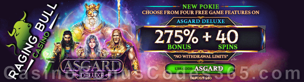 Raging Bull Casino 275% No Max plus 40 FREE Spins on Asgard Deluxe Game of the Month Special Deal