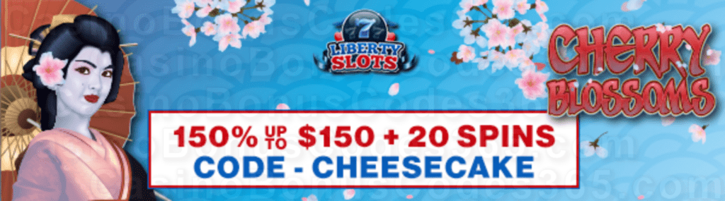 Liberty Slots 150% up to $150 Bonus plus 50 FREE WGS Cherry Blossoms Spins Welcome Offer