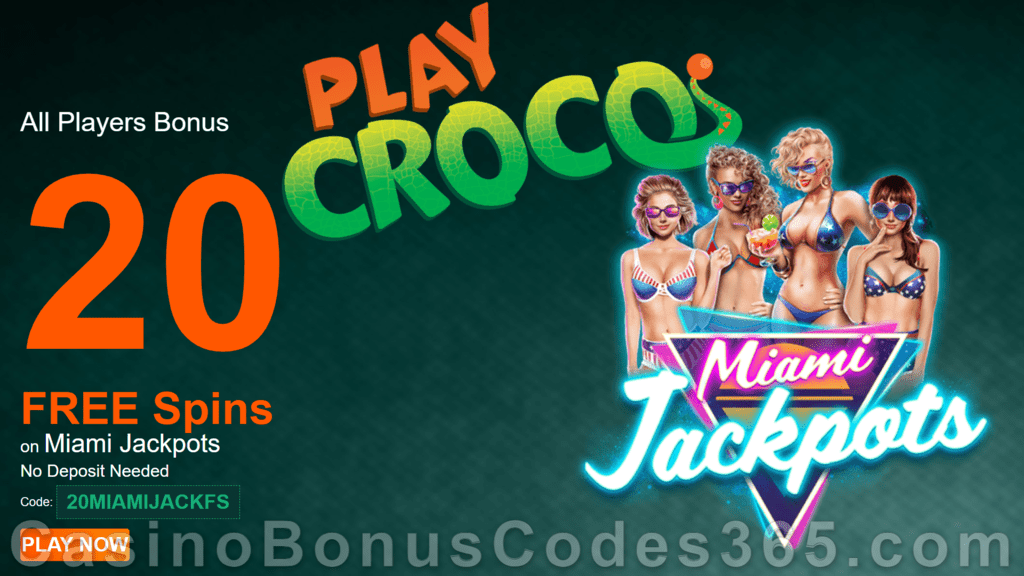 PlayCroco 20 FREE Spins on RTG Miami Jackpots Special All Players No Deposit Bonus