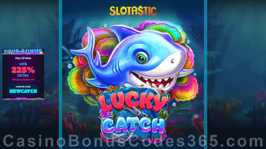 Slotastic Online Casino Lucky Catch Now on Mobile