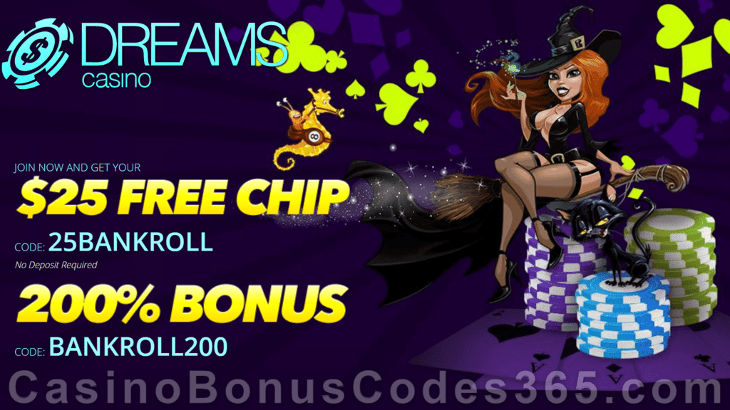 Dreams Casino 25 No Deposit FREE Chips plus 200% Match Welcome Bonus Special Deal