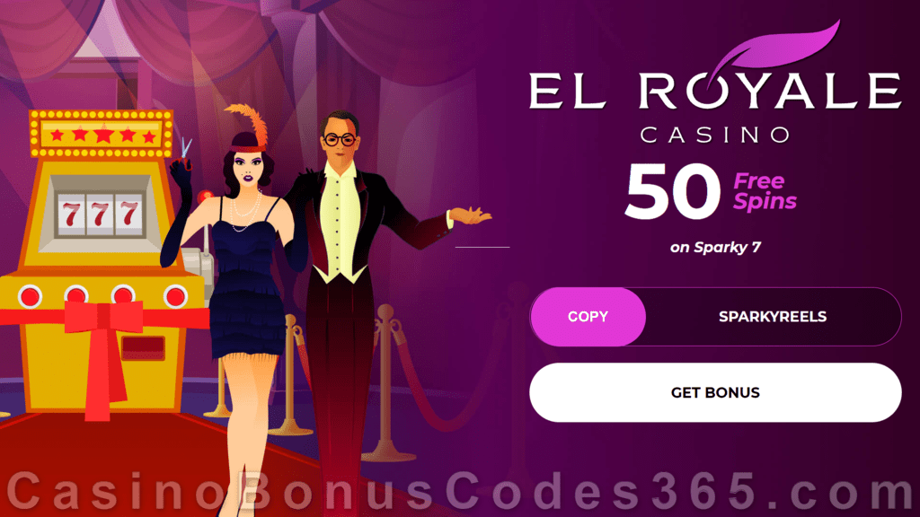 El Royale Casino 50 FREE RTG Sparky 7 Spins Special No Deposit Welcome Sign Up Offer