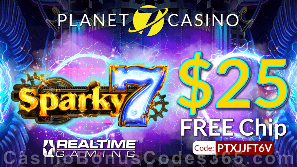 Planet 7 Casino New RTG Game Sparky 7 $25 No Deposit FREE Chip Special Deal