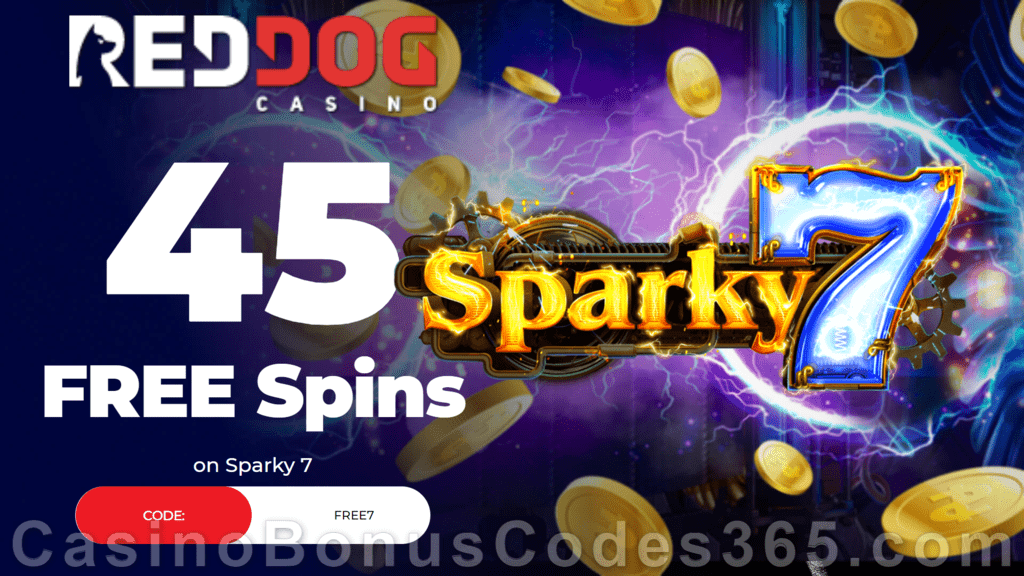 Red Dog Casino 45 FREE Sparky 7 Spins Special NEW RTG Game No Deposit Offer