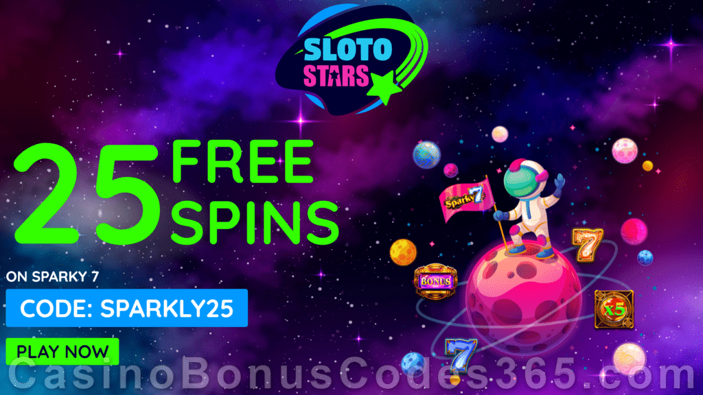 Sloto Stars 25 FREE RTG Sparky 7 Spins No Deposit Sign Up Bonus