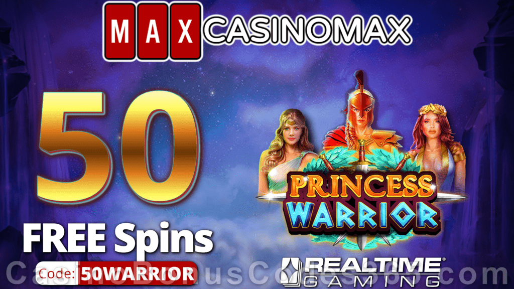 Casino Max New RTG Game 50 FREE Princess Warrior Spins Special No Deposit Welcome Offer