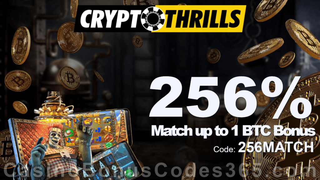 CryptoThrills Casino Exclusive 256% Match Bonus up to 1 BTC Mega Deal